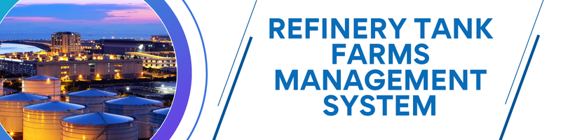 Refinery tank farms management: the digital imperative for safety and profit