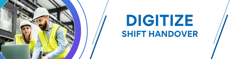 Shift handover: a practical guide to doing it right in PTW